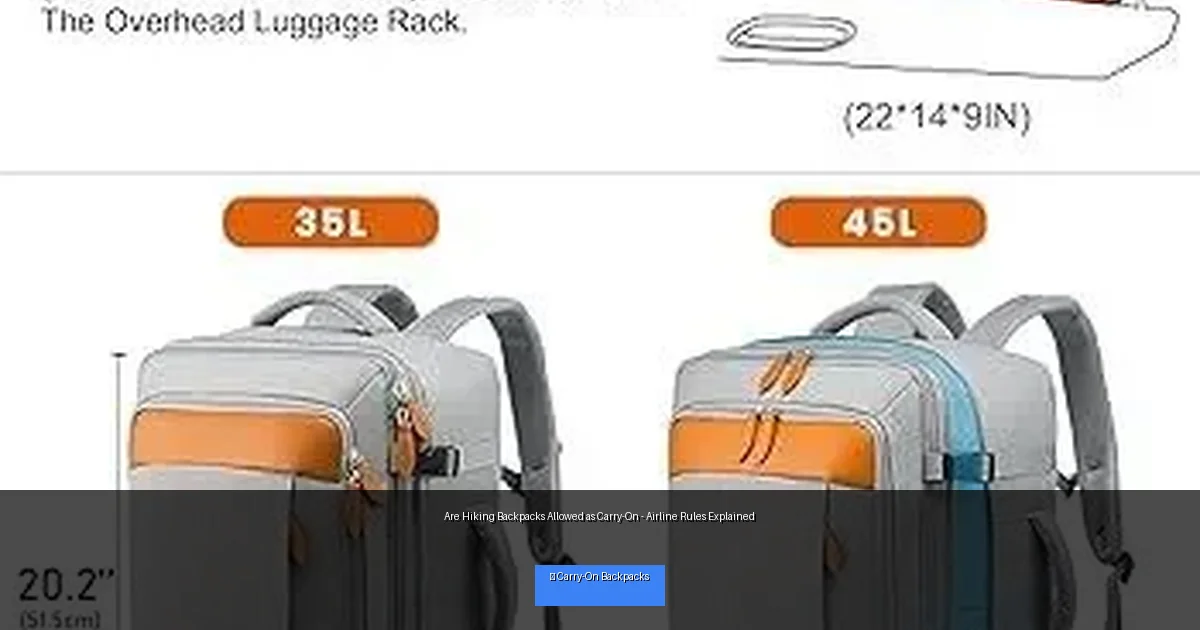 Are Hiking Backpacks Allowed as Carry-On - Airline Rules Explained