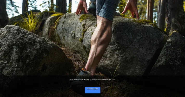 Can Hiking Shoes Be Used for Trail Running Benefits and Tips