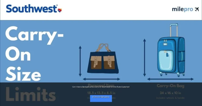 Can I Have a Backpack and a Carry On Southwest Airlines Rules Explained