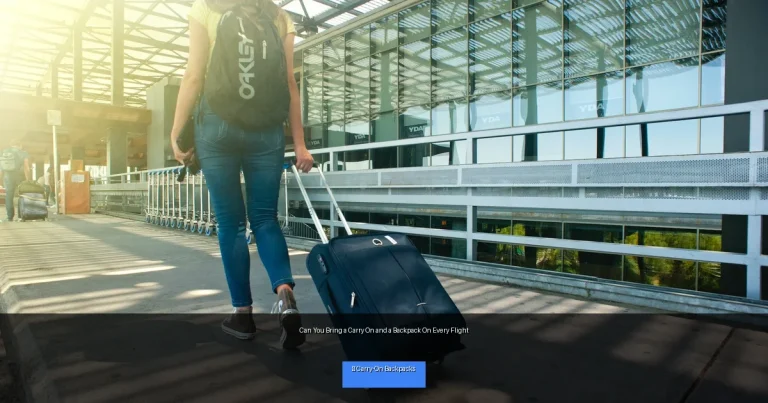 Can You Bring a Carry On and a Backpack On Every Flight