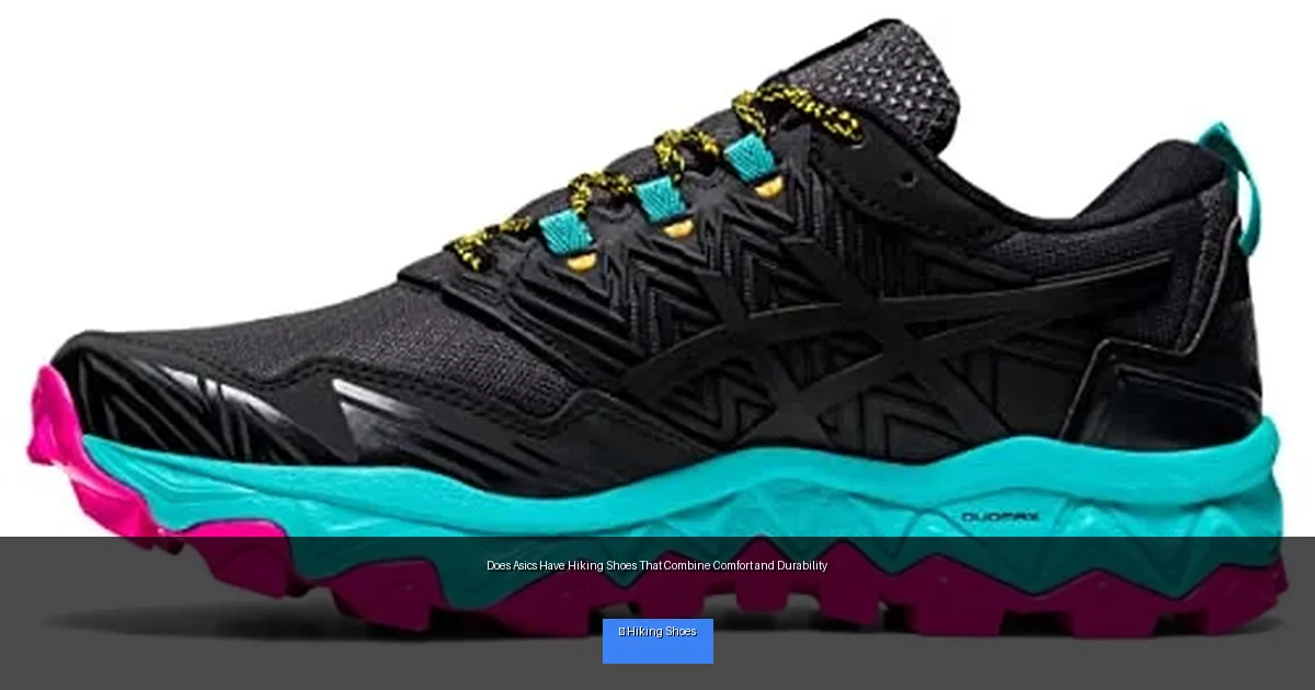 Does Asics Have Hiking Shoes That Combine Comfort and Durability