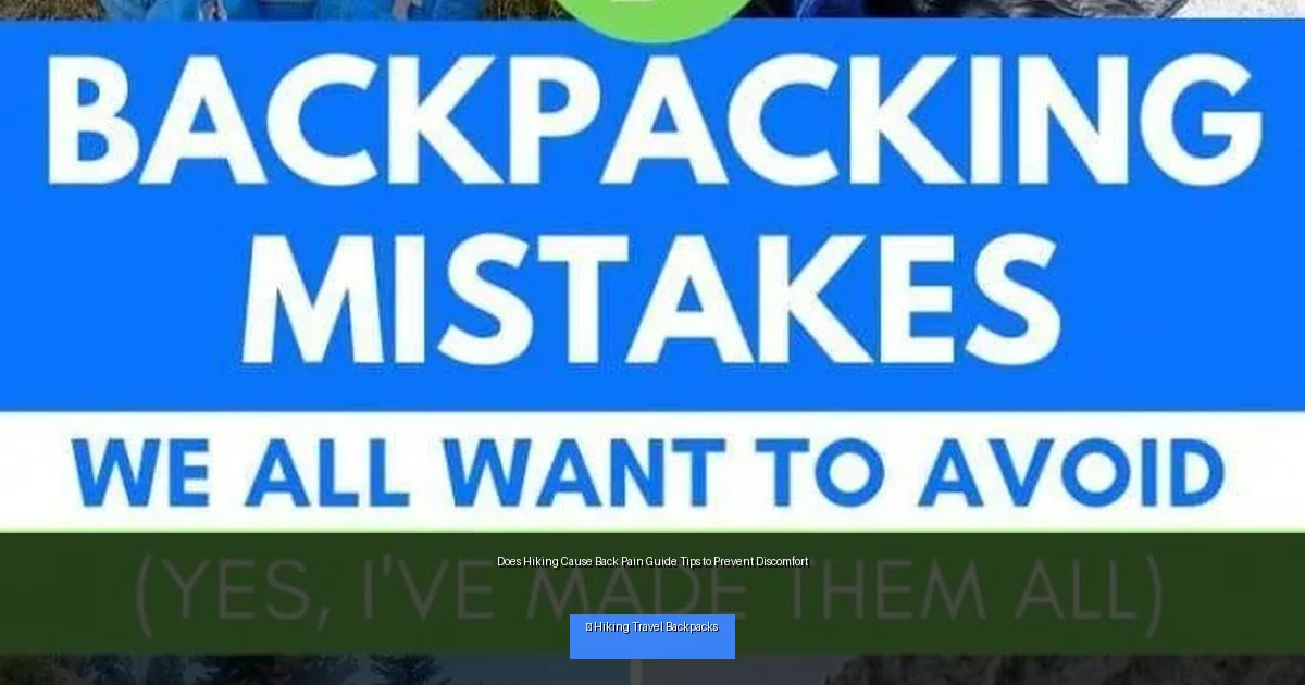 Does Hiking Cause Back Pain Guide Tips to Prevent Discomfort