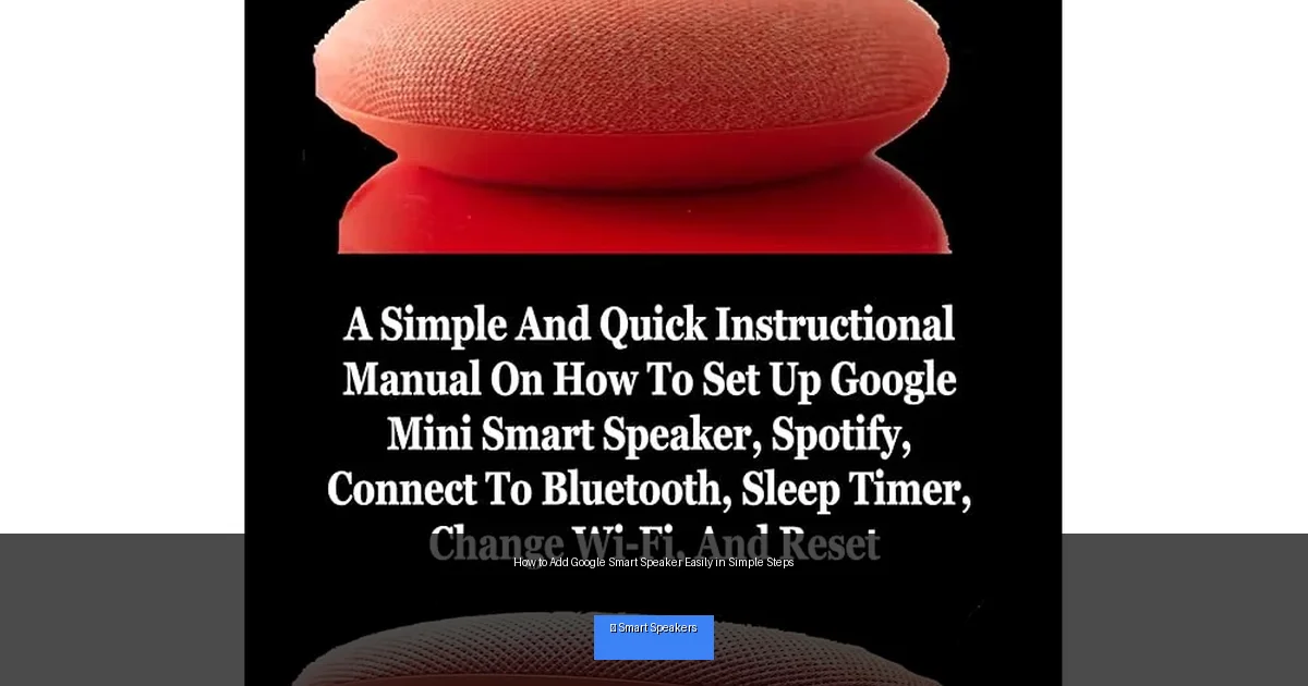 How to Add Google Smart Speaker Easily in Simple Steps