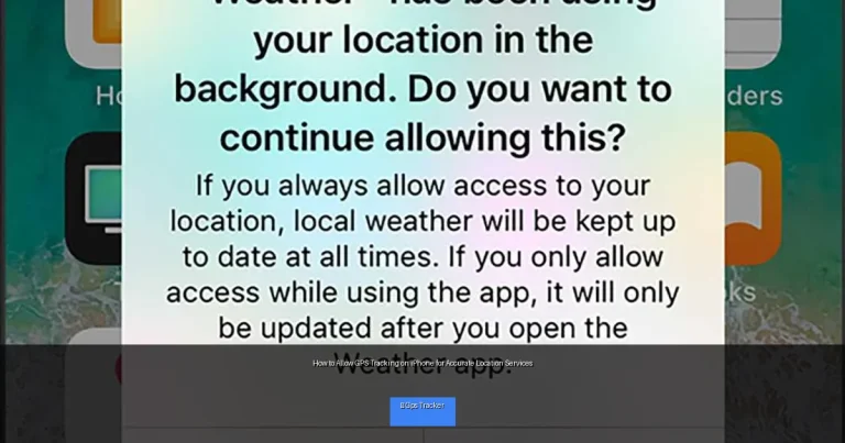 How to Allow GPS Tracking on iPhone for Accurate Location Services