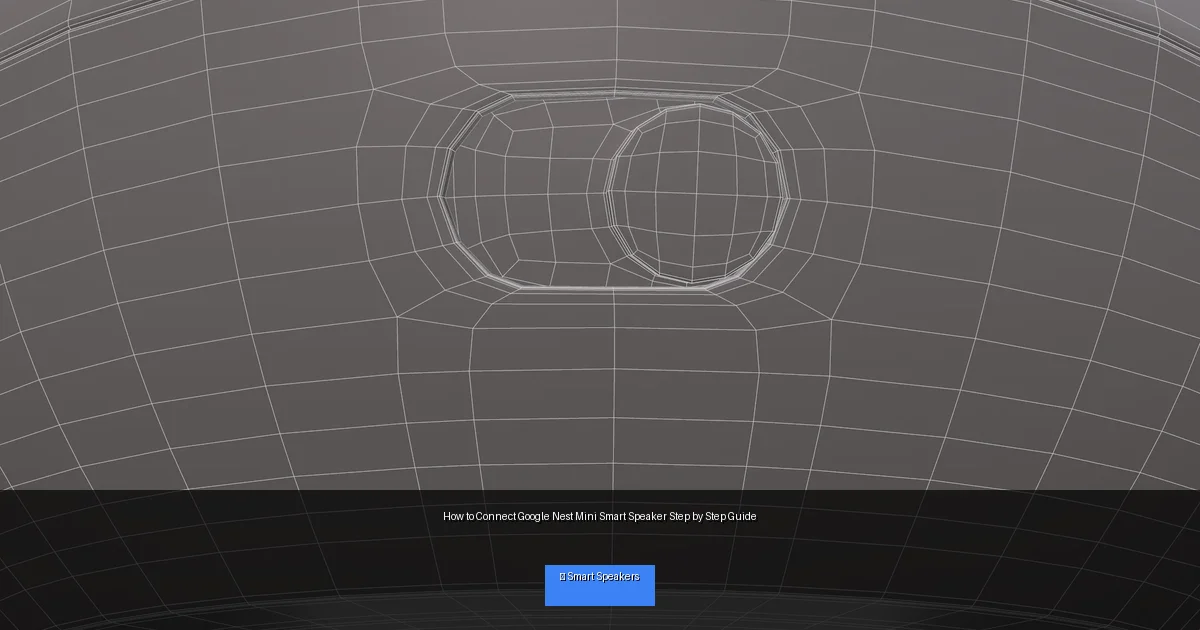 How to Connect Google Nest Mini Smart Speaker Step by Step Guide