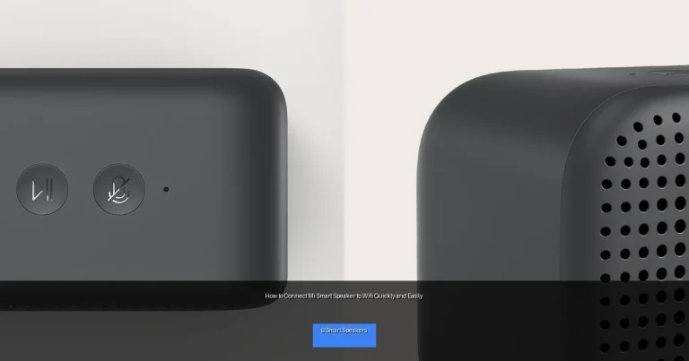 How to Connect Mi Smart Speaker to Wifi Quickly and Easily