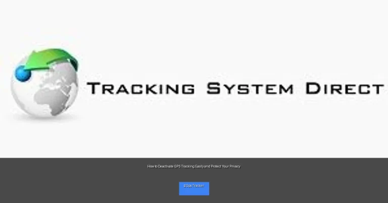 How to Deactivate GPS Tracking Easily and Protect Your Privacy