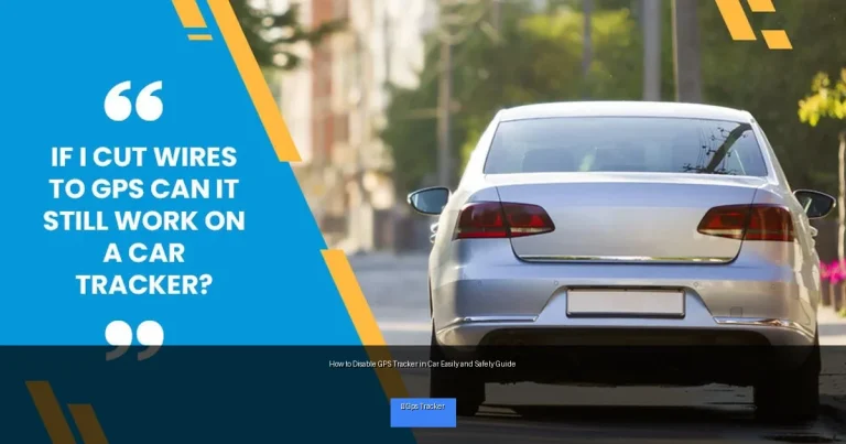 How to Disable GPS Tracker in Car Easily and Safely Guide