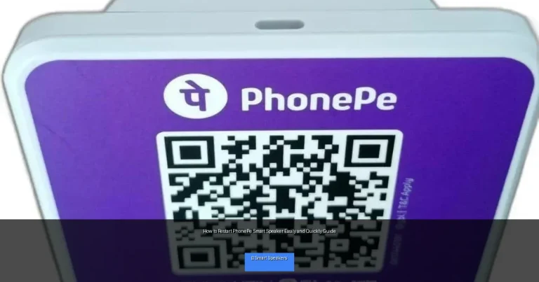 How to Restart PhonePe Smart Speaker Easily and Quickly Guide