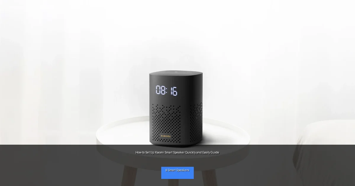 How to Set Up Xiaomi Smart Speaker Quickly and Easily Guide