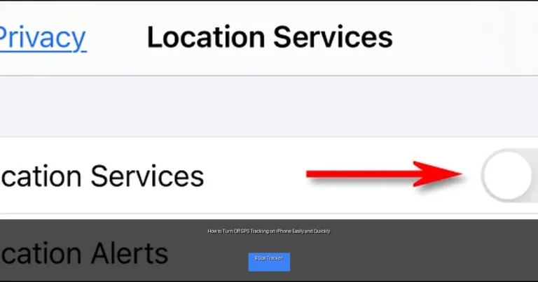How to Turn Off GPS Tracking on iPhone Easily and Quickly