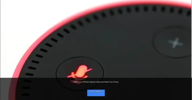 How to Turn Off Smart Speaker Easily and Protect Your Privacy