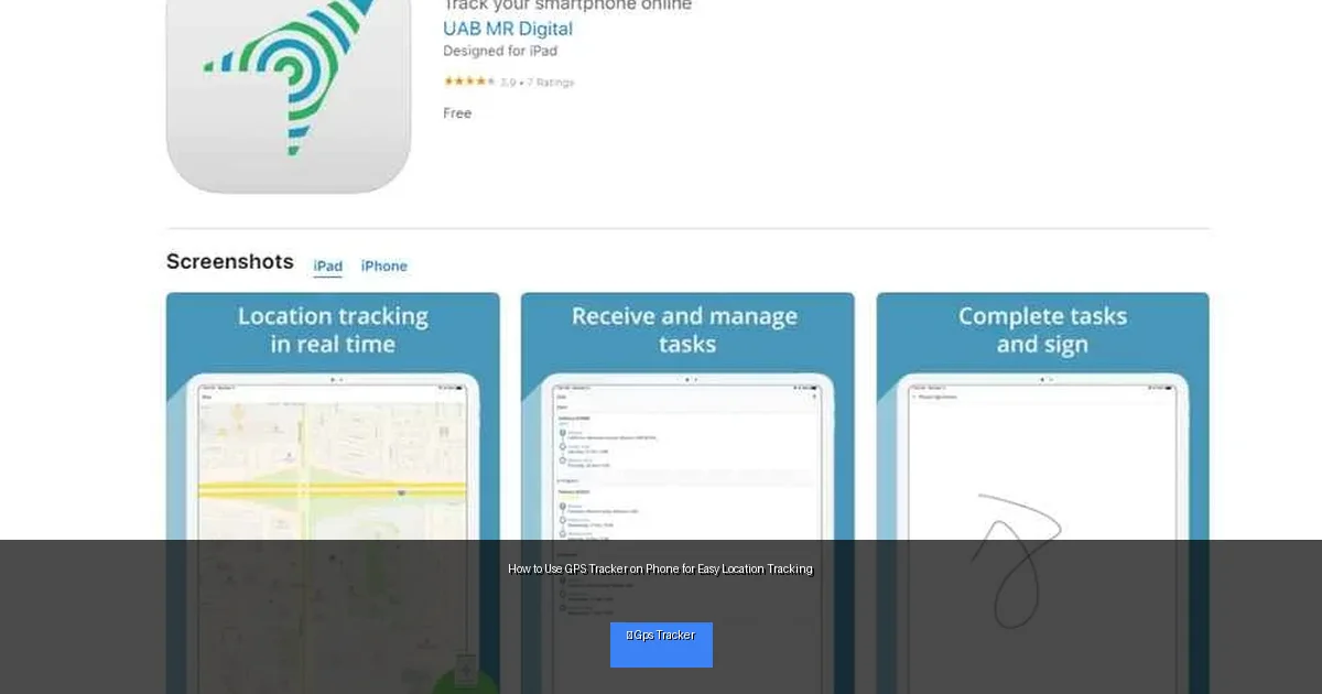 How to Use GPS Tracker on Phone for Easy Location Tracking
