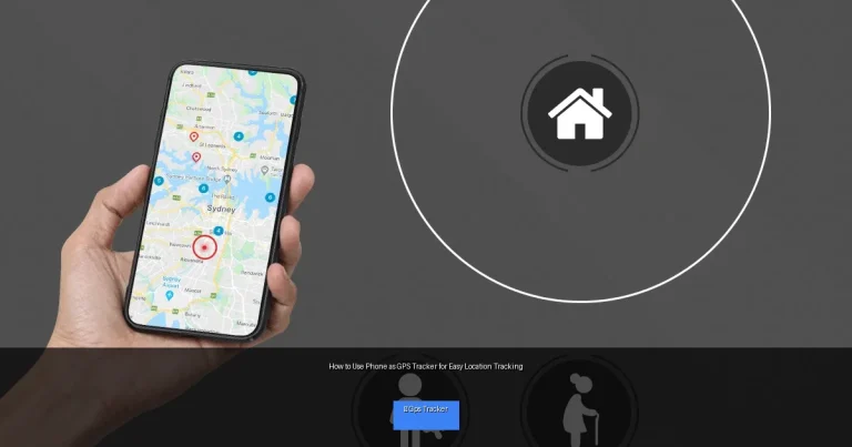 How to Use Phone as GPS Tracker for Easy Location Tracking