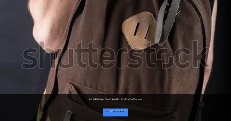Is It Bad to Carry a Backpack on One Shoulder Find Out Now