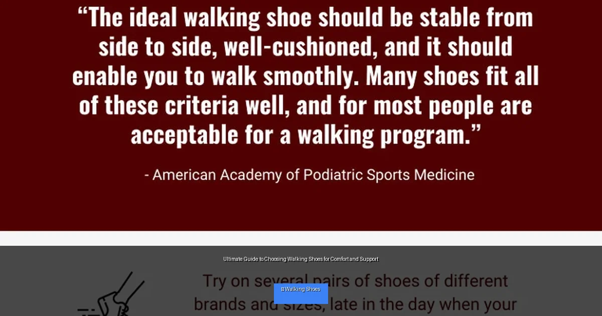 Ultimate Guide to Choosing Walking Shoes for Comfort and Support