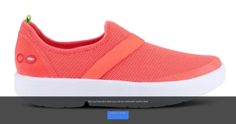 Walking Shoes Daily Walking Guide for Comfortable Healthy Steps