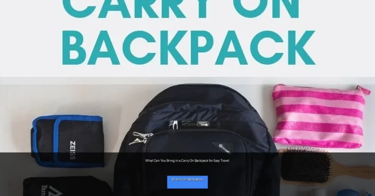What Can You Bring in a Carry On Backpack for Easy Travel