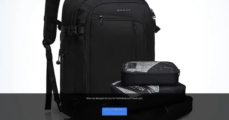 What Liter Backpack for Carry On Fits Perfectly and Travels Light