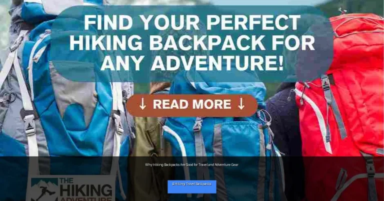 Why Hiking Backpacks Are Good for Travel and Adventure Gear