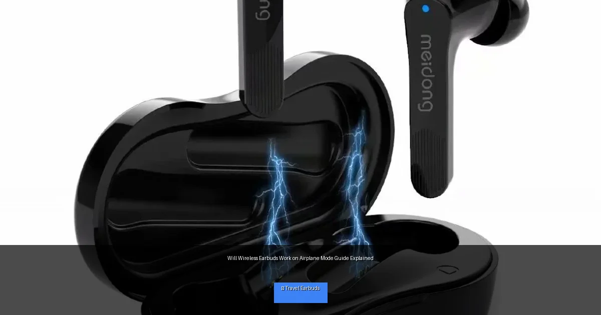 Will Wireless Earbuds Work on Airplane Mode Guide Explained