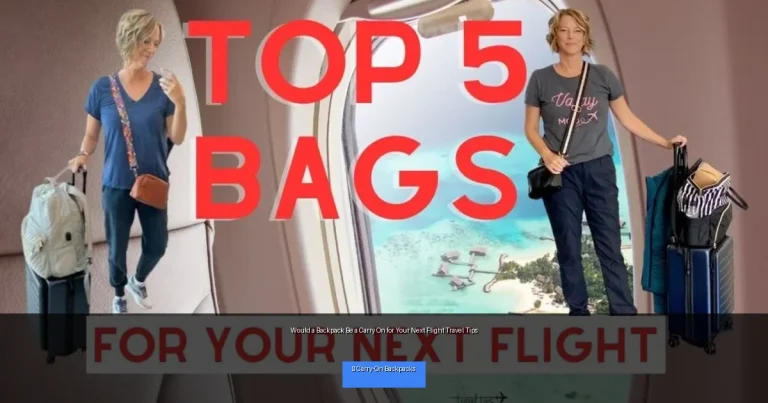 Would a Backpack Be a Carry On for Your Next Flight Travel Tips